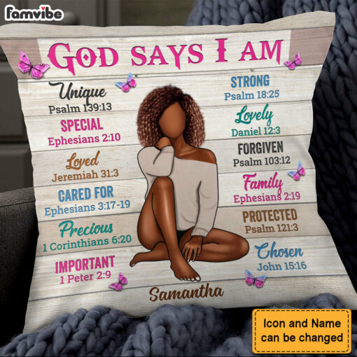 Personalized Gift For Woman God Says I Am Pillow