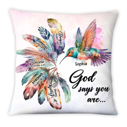 Personalized Gift Hummingbird God Says You Are Pillow