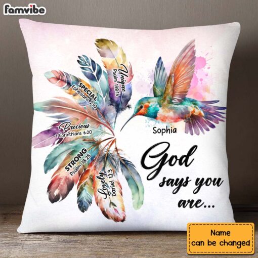 Personalized Gift Hummingbird God Says You Are Pillow