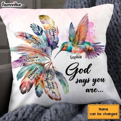 Personalized Gift Hummingbird God Says You Are Pillow