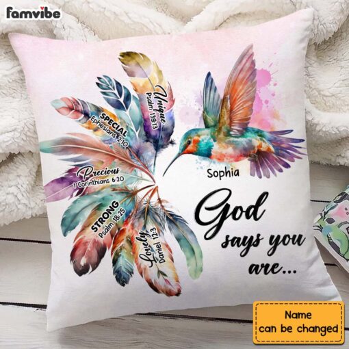 Personalized Gift Hummingbird God Says You Are Pillow