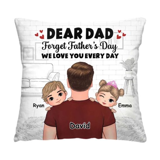 Personalized Gift To My Dad Love Every Day Pillow