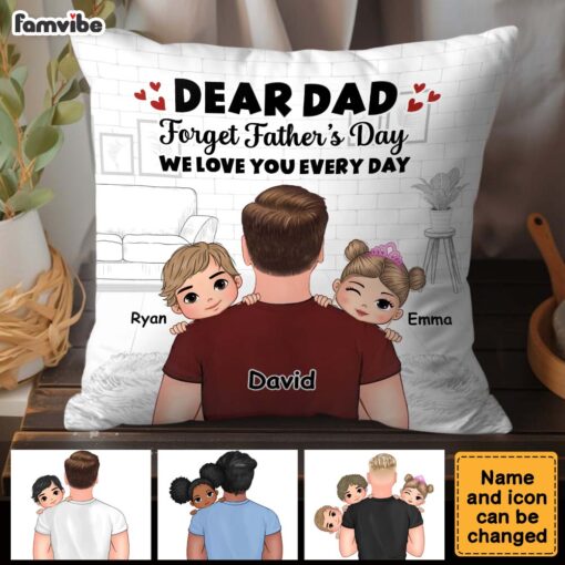 Personalized Gift To My Dad Love Every Day Pillow