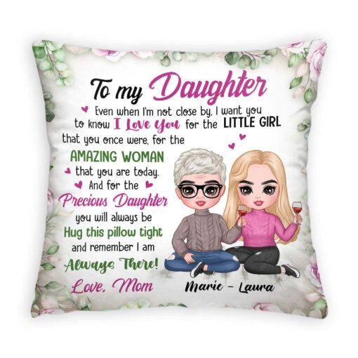 Personalized Gift To My Daughter I’m Always There Pillow