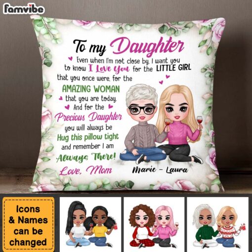 Personalized Gift To My Daughter I’m Always There Pillow