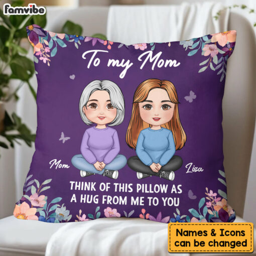 Personalized Gift To My Mom A Hug From Me To You Pillow