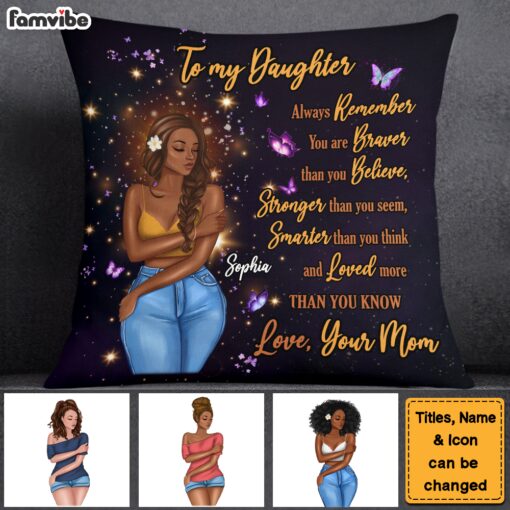 Personalized Gift for Daughter You Are Braver Pillow