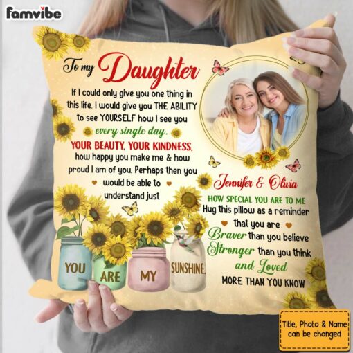 Personalized Gift for Daughter Your Beauty Sunflower Pillow