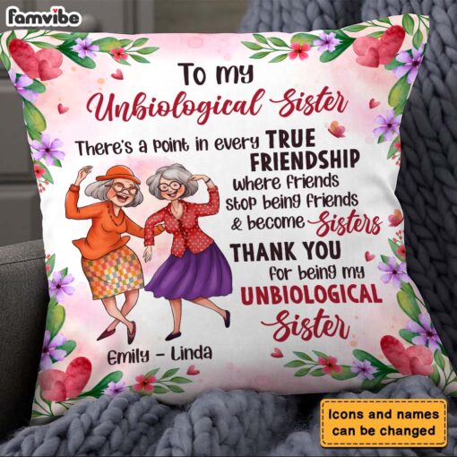 Personalized Gifts For Old Friends Unbiological Sister Pillow