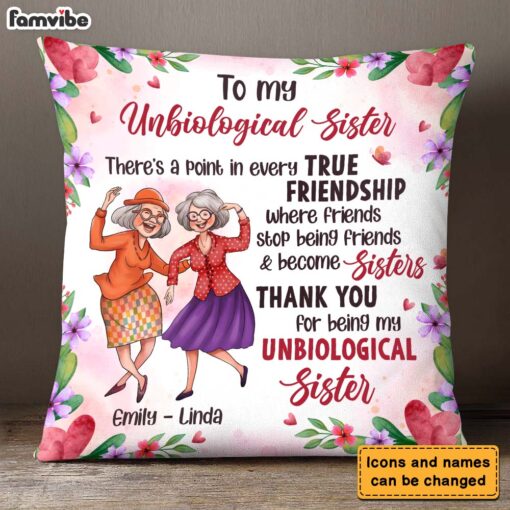 Personalized Gifts For Old Friends Unbiological Sister Pillow