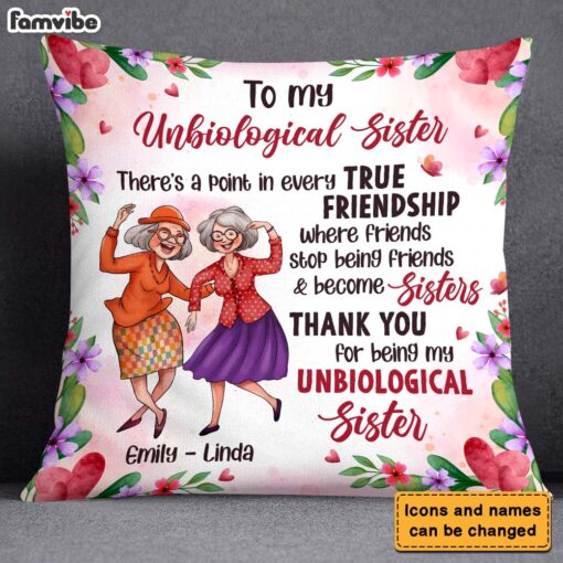 Personalized Gifts For Old Friends Unbiological Sister Pillow