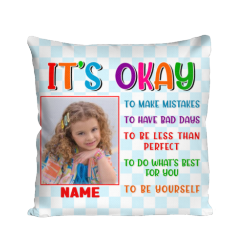 Personalized Granddaughter Photo Pillow, Gifts For Granddaughter From Grandma, Inspirational It’s Okay Pillow – Best Personalized Gifts For Everyone