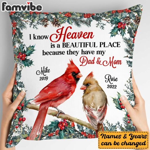 Personalized Heaven Is A Beautiful Place For Loss Of Mom Dad Memorial Pillow