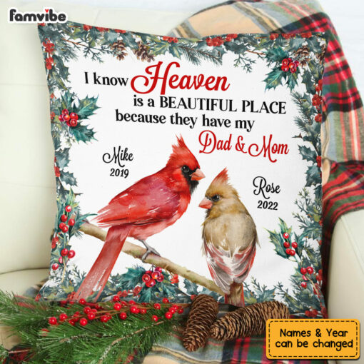 Personalized Heaven Is A Beautiful Place For Loss Of Mom Dad Memorial Pillow