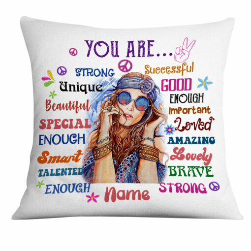 Personalized Hippie Girl You Are Pillow