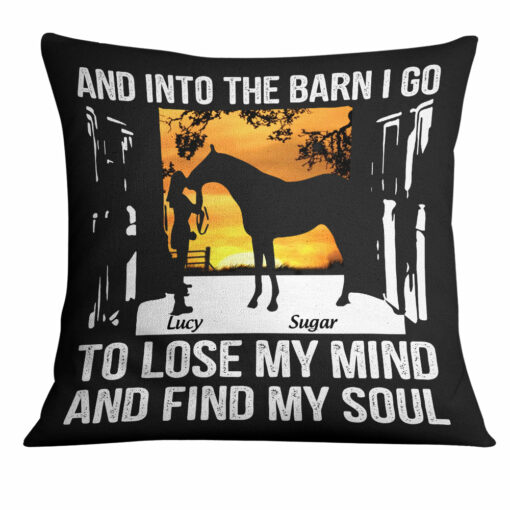 Personalized Horse Into The Barn I Go Pillow