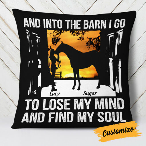 Personalized Horse Into The Barn I Go Pillow