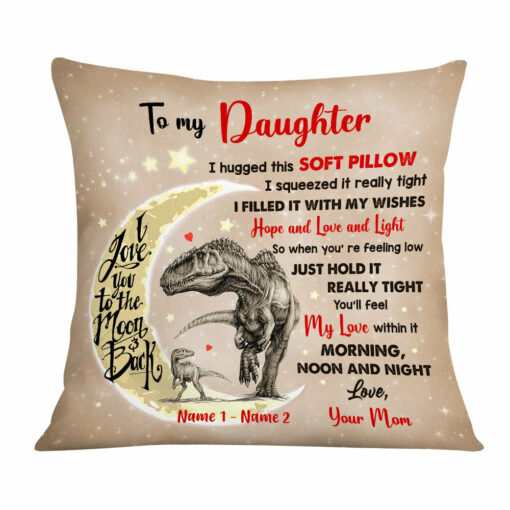 Personalized Hug This To My Daughter Dinosaur Pillow