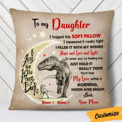 Personalized Hug This To My Daughter Dinosaur Pillow