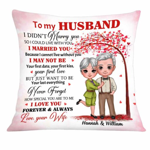 Personalized Husband I Didn’t Marry You Pillow