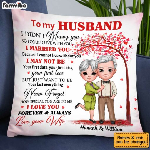 Personalized Husband I Didn’t Marry You Pillow