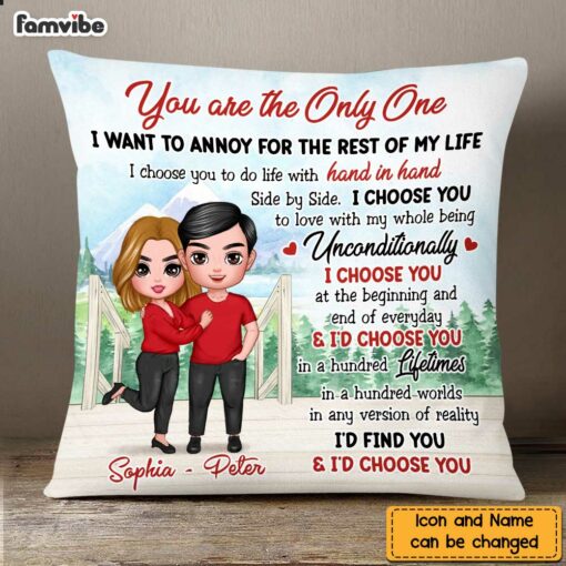 Personalized I Choose You The One I Will Annoy Rest Of My Life Couples Pillow