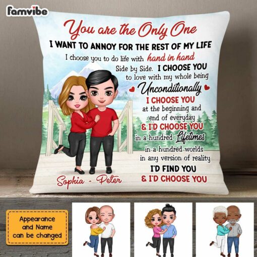 Personalized I Choose You The One I Will Annoy Rest Of My Life Couples Pillow