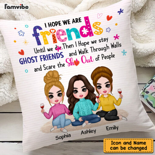 Personalized I Hope We’re Friends BFFs Sisters Pillow