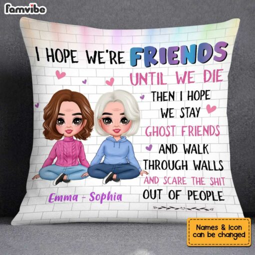 Personalized I Hope We’re Friends Thank You Pillow