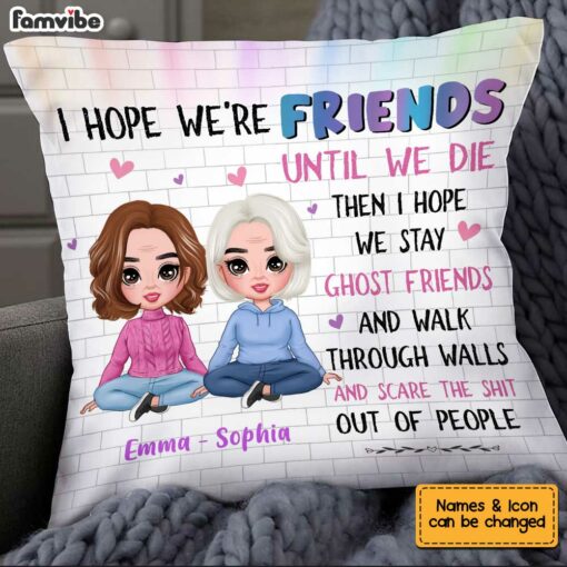 Personalized I Hope We’re Friends Thank You Pillow