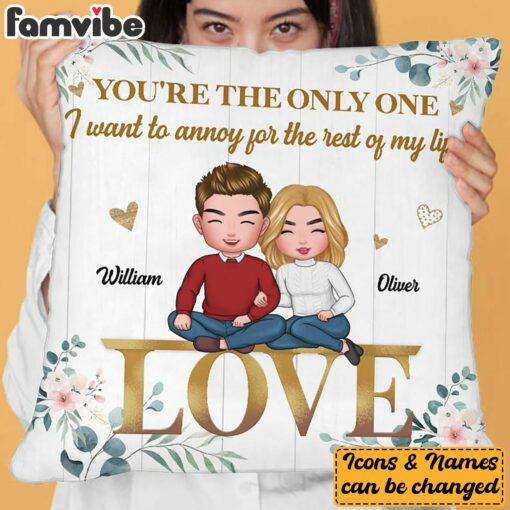 Personalized I Want To Annoy You Couple Pillow