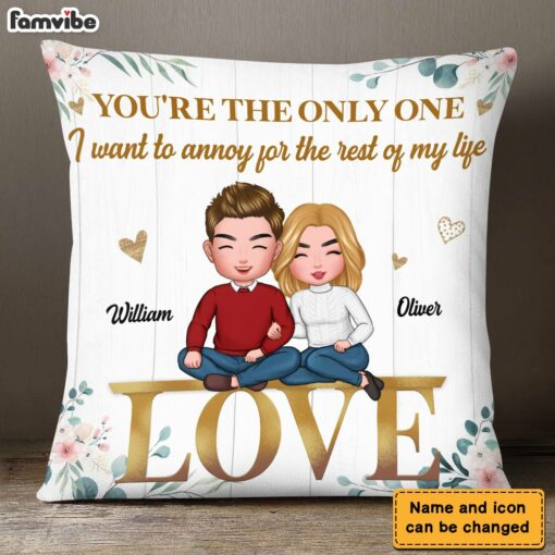 Personalized I Want To Annoy You Couple Pillow