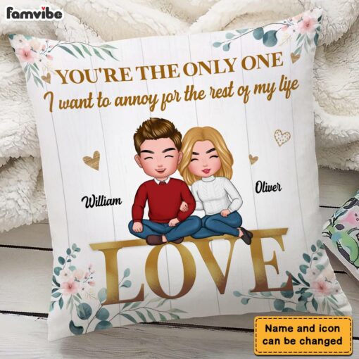 Personalized I Want To Annoy You Couple Pillow