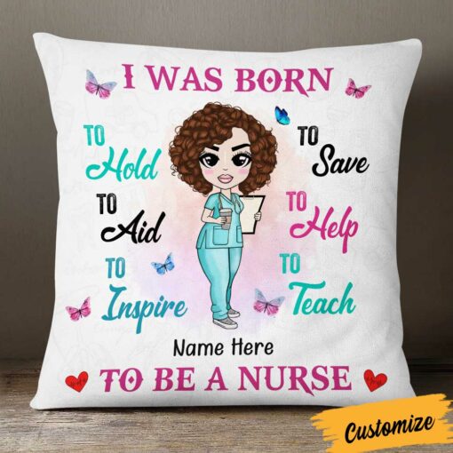 Personalized I Was Born To Be A Proud Nurse To Save To Aid Pillow