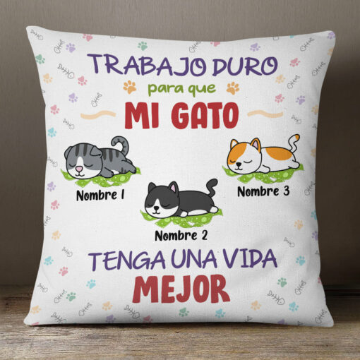 Personalized I Work Hard So My Cat Gato Spanish Pillow