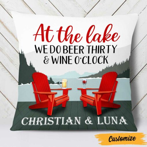 Personalized Lake House Beer Thirty Wine O Clock Pillow