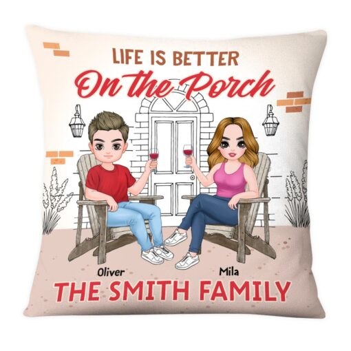 Personalized Life Is Better On The Porch Pillow