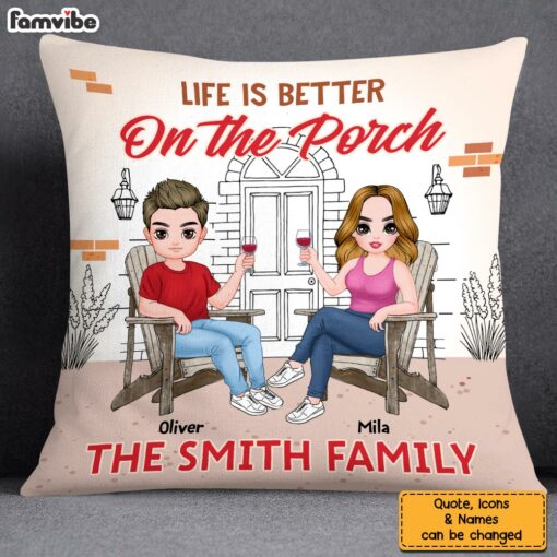 Personalized Life Is Better On The Porch Pillow