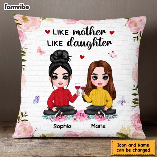 Personalized Like Mother Like Daughter Mom Gift Pillow