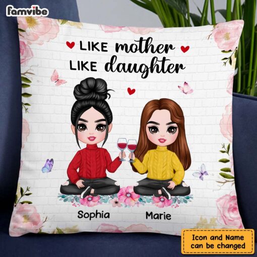 Personalized Like Mother Like Daughter Mom Gift Pillow