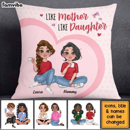 Personalized Like Mother Like Daughter Pillow