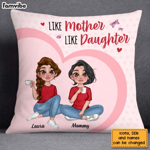 Personalized Like Mother Like Daughter Pillow