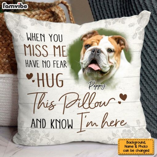 Personalized Memorial Custom Photo When You Miss Me Pillow