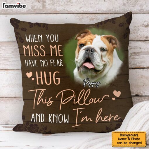 Personalized Memorial Custom Photo When You Miss Me Pillow