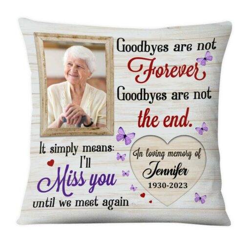 Personalized Memorial Gift I’ll Miss You Until We Meet Again Pillow