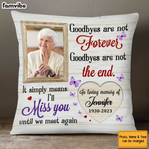 Personalized Memorial Gift I’ll Miss You Until We Meet Again Pillow