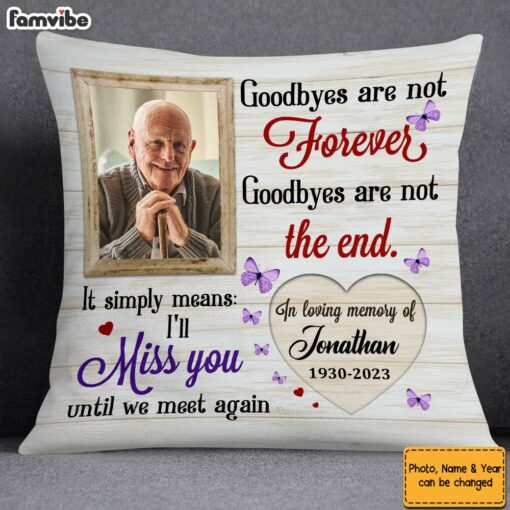 Personalized Memorial Gift I’ll Miss You Until We Meet Again Pillow