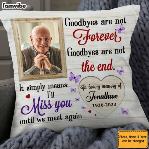 Personalized Memorial Gift I’ll Miss You Until We Meet Again Pillow