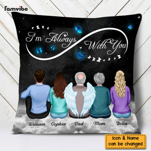 Personalized Memorial I’m Always With You Butterfly Pillow