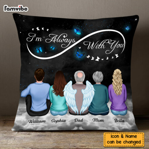 Personalized Memorial I’m Always With You Butterfly Pillow